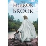 The mirror in the brook