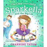 The one and only sparkella and the big lie