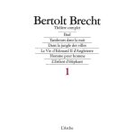Th��tre complet / bertolt brecht tome 1 - baal
