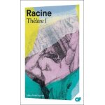 Th��tre complet tome i - la th�ba�de. alexandre le grande. andromaque. les plaideurs. britannicus. b�r�nice ...
