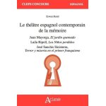 Le th��tre espagnol contemporain de la m�moire - juan mayorga, el jardin quemado - laila ripoll, los ...