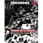 Th��tres de la m�moire - mouvement des images