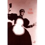 Th��tre - la journ�e d'une r�veuse - eva peron - l'homosexuel ou la difficult� de s'exprimer - les quatre ...