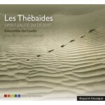 Les thébaïdes - spiritualité du désert Les thébaïdes - spiritualité du désert
