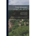 Theophanes continuatus; ioannes cameniata; symeon magister; georgius monachus