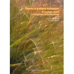 Thories et pratiques ecologiques : de l'cologie urbaine a l'imagination environnementale