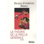La théorie de la paella générale La théorie de la paella générale