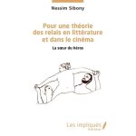 Pour une th�orie des relais en litt�rature et dans le cin�ma - la soeur du h�ros