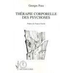 Th�rapie corporelle des psychoses - des enveloppements aux massages