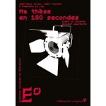 Ma th�se en 180 secondes - quand la science devient spectacle