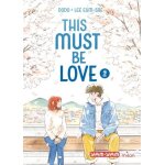 This must be love - tome 2 This must be love - tome 2