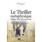 Le thriller mtaphysique d'edgar allan poe a nos jours