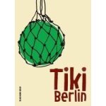 Tiki berlin