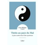 Tintin au pays du mal - la face cachée d'une etoile mystérieuse Tintin au pays du mal - la face cachée d'une etoile mystérieuse