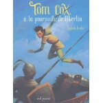 Tom cox a la poursuite de merlin