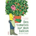 Des tomates sur mon balcon - mon petit potager Des tomates sur mon balcon - mon petit potager