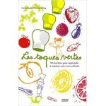 Les toques vertes - 50 recettes pour apprendre a cuisiner sain a ses enfants