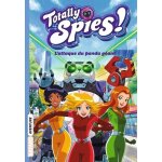 Totally spies ! - tome 1 - l'attaque du panda gant