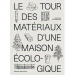Le tour des matriaux d'une maison ecologique - anatomies d'architecture