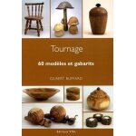 Tournage sur bois - 60 modèles et gabarits Tournage sur bois - 60 modèles et gabarits