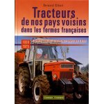 Les tracteurs de nos pays voisins dans les fermes franaises - suisse, italie, espagne, pays de l'est ...