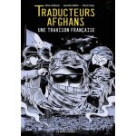 Traducteurs afghans - une trahison fran�aise