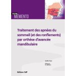 Traitement des apnes du sommeil (et des ronflements) par orthse d'avance mandibulaire