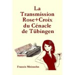 La transmission rose + croix de t�bingen