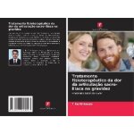 Tratamento fisioterap�utico da dor da articula��o sacro - il�aca na gravidez