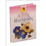 Le travail du sucre - les fleurs