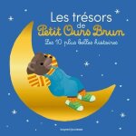Les tr�sors de petit ours brun - les 10 plus belles histoires