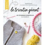 Le tricotin gant - les techniques essentielles en 8 modles