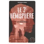 Le troisi�me h�misph�re - tome 2 - le traqueur