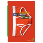Ma tronche en slip