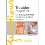 Troubles digestifs - les eviter, les traiter, surmonter la gne