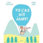 Tu l'as dit jamy ! - une aventure scientifique pour tous en bd