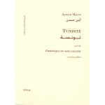 Tunisit� - suivi de chronique du sang calcin� et autres pol�mes