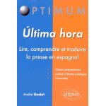 Ultima hora - lire, comprendre et traduire la presse en espagnol