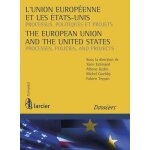 L'union europ�enne et les etats - unis - processus, politiques et projets