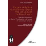 Usages funraires et mission de l?eglise chez les baouls de cte d?ivoire - funrailles chrtiennes ...