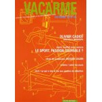 Vacarme n 45, automne 2008 - le sport, passion coupable ?