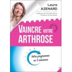 Vaincre votre arthrose