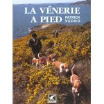 La venerie a pied La venerie a pied