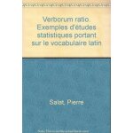 Verborum ratio - exemples d'études statistiques portant sur le vocabulaire latin Verborum ratio - exemples d'études statistiques portant sur le vocabulaire latin