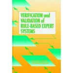 Verification and validation of rule - based expert systems