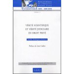 Vrit scientifique et vrit judiciaire en droit priv