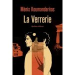 La verrerie La verrerie