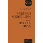 Vertiges surr�alistes - suivi de tornades m�res