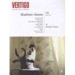 Vertigo n 39, hiver 2011 - machins choses - adolpho arrietta