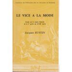Le vice a la mode - etude sur le roman français du xviiie siècle, de manon lescaut a l'apparition de ... Le vice a la mode - etude sur le roman français du xviiie siècle, de manon lescaut a l'apparition de ...